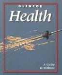 Glencoe Health: A Guide to Wellness