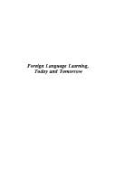 Foreign Language Learning, Today and Tomorrow: Essays in Honor of Emma M. Birkmaier