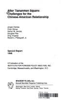 After Tiananmen Square: Challenges for the Chinese-American Relationship, Special Report 1990 (Special Report)