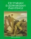 Victorian & Edwardian Paintings in the Walker Gallery and at Sudley House: British Artists Born After 1810 but Before 1861 (Victorian & Edwardian Paintings ... Museums & Galleries on Merseyside, V. 2)