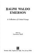 Ralph Waldo Emerson: A Collection of Critical Essays