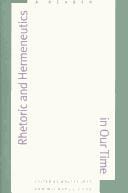 Rhetoric and Hermeneutics in Our Time: A Reader (Yale Studies in Hermeneutics)
