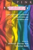 Pink Therapy: A Guide for Counsellors and Therapists Working With Lesbian, Gay and Bisexual Clients