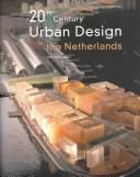 20 Century Urban Design in the Netherlands