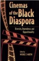 Cinemas of the Black Diaspora: Diversity, Dependence, and Oppositionality (Contemporary Film and Television)
