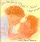 Your'E Just What I Need (Trophy Picture Books)