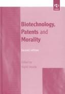 Biotechnology, Patents and Morality