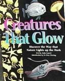 Creatures That Glow (Weird and Wonderful)