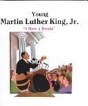 Young Martin Luther King, Jr.: "I Have a Dream" (Troll First-Start Biography)