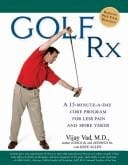 Golf Rx: A 15-Minute-a-Day Core Program for Less Pain and More Yards