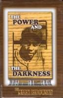 The Power and the Darkness: The Life of Josh Gibson in the Shadows of the Game