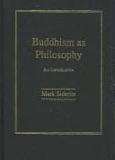 Buddhism as Philosophy: An Introduction