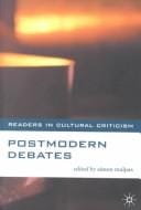 Postmodern Debates (Readers in Cultural Criticism)