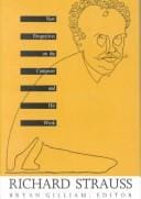 Richard Strauss: New Perspectives on the Composer and His Work (Sources of Music and Their Interpretation)