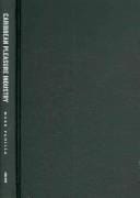 Caribbean Pleasure Industry: Tourism, Sexuality, and AIDS in the Dominican Republic (Worlds of Desire: The Chicago Series on Sexuality, Gender, and Culture)