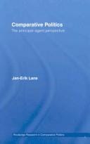 Comparative Politics: The principal-agent perspective (Routledge Research in Comparative Politics)