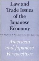Law and Trade Issues of the Japanese Economy: American and Japanese Perspectives