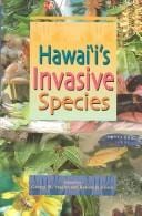 Hawai'I's Invasive Species: A Guide to Invasive Plants and Animals in the Hawaiian Islands (Hawaii Biologicval Survey Handbook)