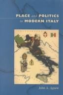 Place and Politics in Modern Italy (University of Chicago Geography Research Papers)