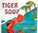 Tiger Soup: An Anansi Story from Jamaica