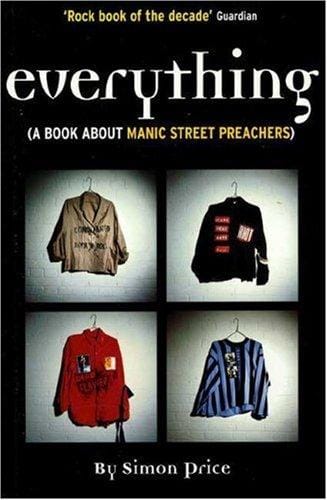 Everything: A Book About Manic Street Preachers