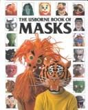 The Usborne Book of Masks (How to Make)