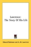 Lawrence: The Story Of His Life