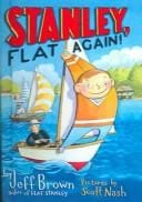 Stanley, Flat Again!