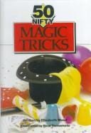 50 Nifty Magic Tricks