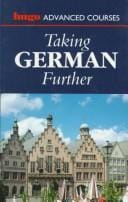Taking German Further (Hugo's Advanced Courses)