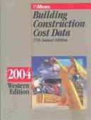 Building Construction Cost Data: Western Edition  2004 (Building Construction Cost Data Western Edition)