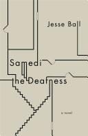Samedi the Deafness (Vintage Contemporaries)