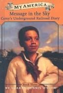 Message in the Sky: Corey's Underground Railroad Diary