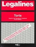Legalines: Torts: Adaptable to Fourth Edition of Henderson Casebook