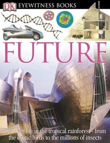 Future (DK Eyewitness Books)