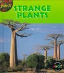 Plants: Strange Plants (Heinemann First Library)