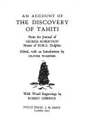 The discovery of Tahiti: From the journal of George Robertson, Master of H.M.S. Dolphin