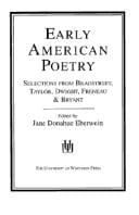 Early American Poetry: Bradstreet, Taylor, Dwight, Freneau, and Bryant