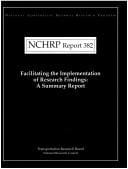 Facilitating the Implementation of Research Findings: A Summary Report (Report / Transit Cooperative Research Program,)