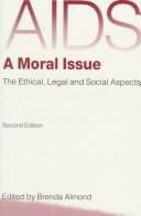 AIDS, a Moral Issue: The Ethical, Legal and Social Aspects
