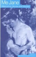 Me Jane: Masculinity, Movies, and Women