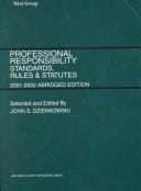Professional Responsibility: Standards, Rules Nad Statutes 2001-2002 (Statutory Supplement)