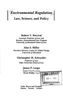 Environmental Regulation Law Science and Policy With Teachers Manual