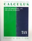 Calculus for the Managerial, Life, and Social Sciences: Student Solutions Manual