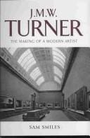 J. M. W. Turner: The Making of a Modern Artist