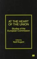 At the Heart of the Union: Studies of the European Commission