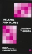 Welfare and values: challenging the culture of unconcern