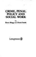 Crime, Penal Policy and Social Work (Issues in Social Welfare)