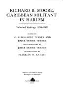 Richard B. Moore, Caribbean militant in Harlem: collected writings, 1920-1974
