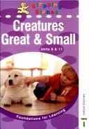 Creatures great and small : units 8 and 11